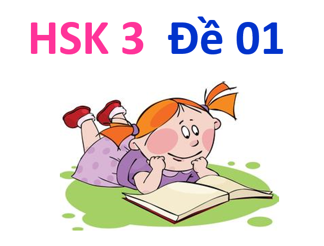 Đề số 1 HSK 3